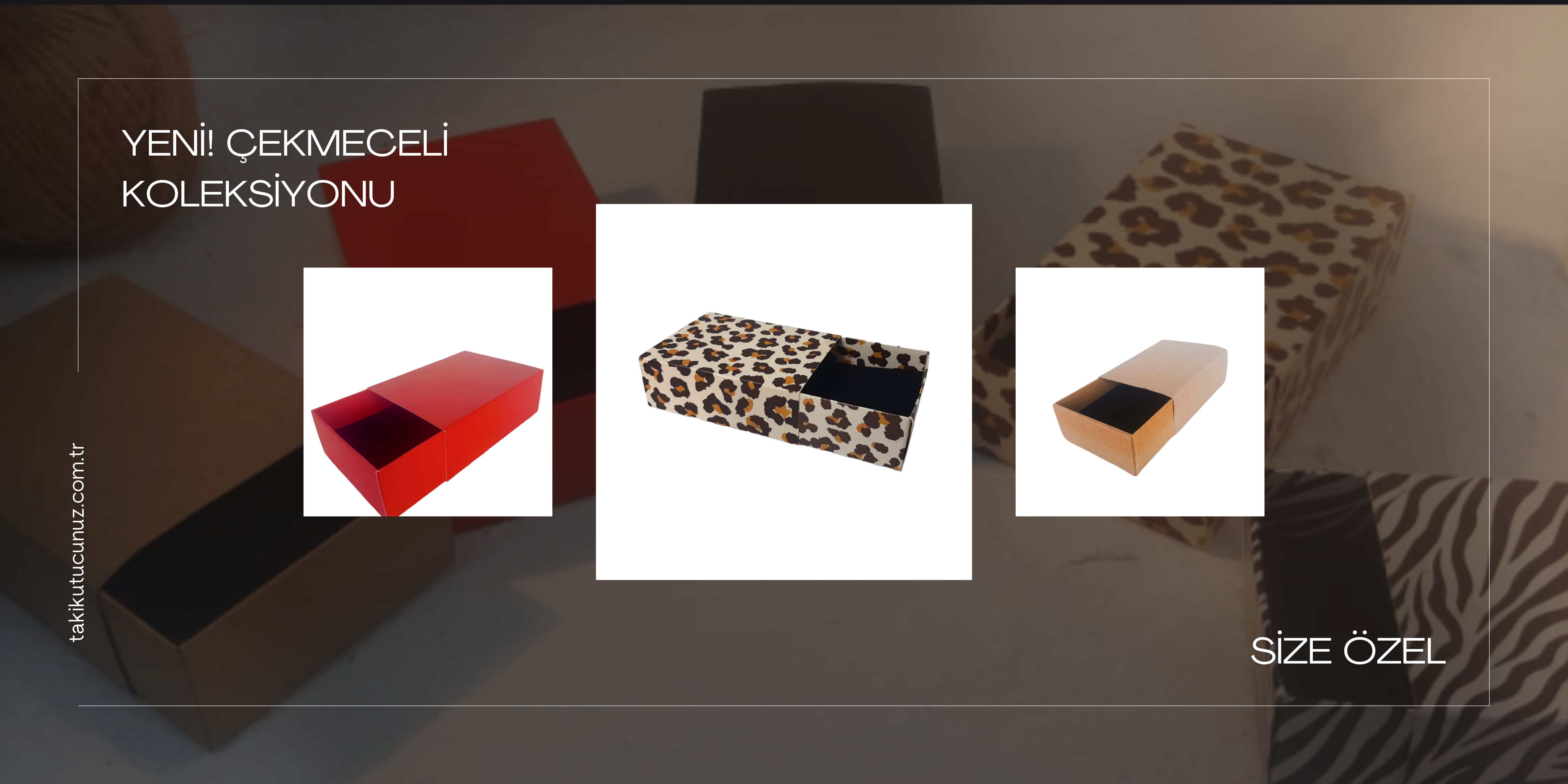 Yeni! Çekmeceli Koleksiyon